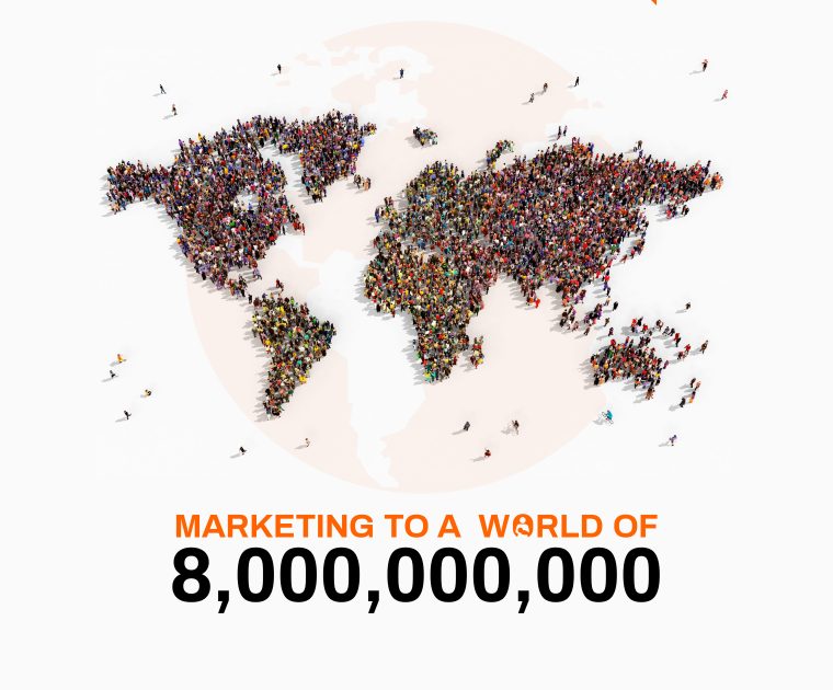 Marketing to a World of 8 Billion