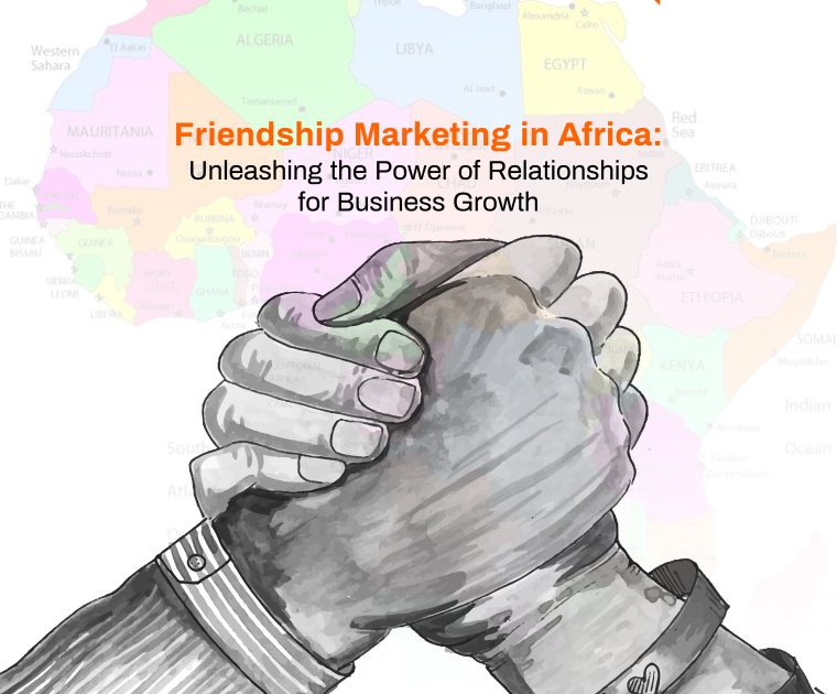 Friendship Marketing in Africa: