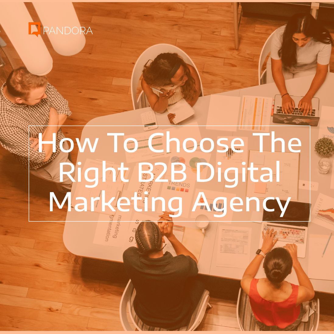 How To Choose The Right B2b Digital Marketing Agency