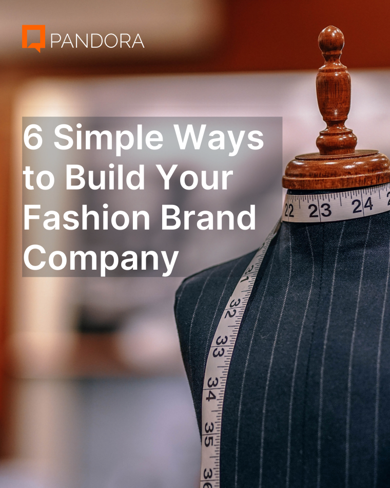 Simple ways to build your fashion brand company