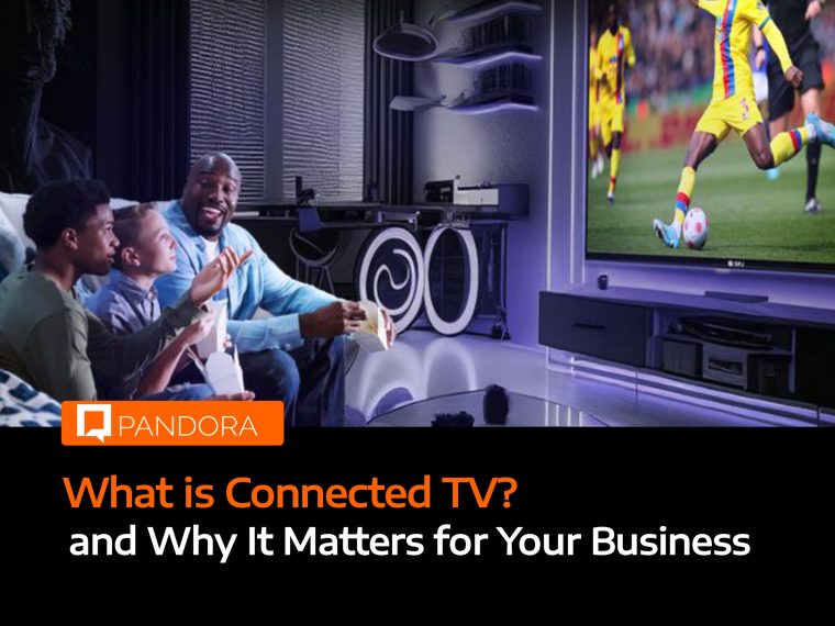 What is Connected TV, and Why It Matters for Your Business