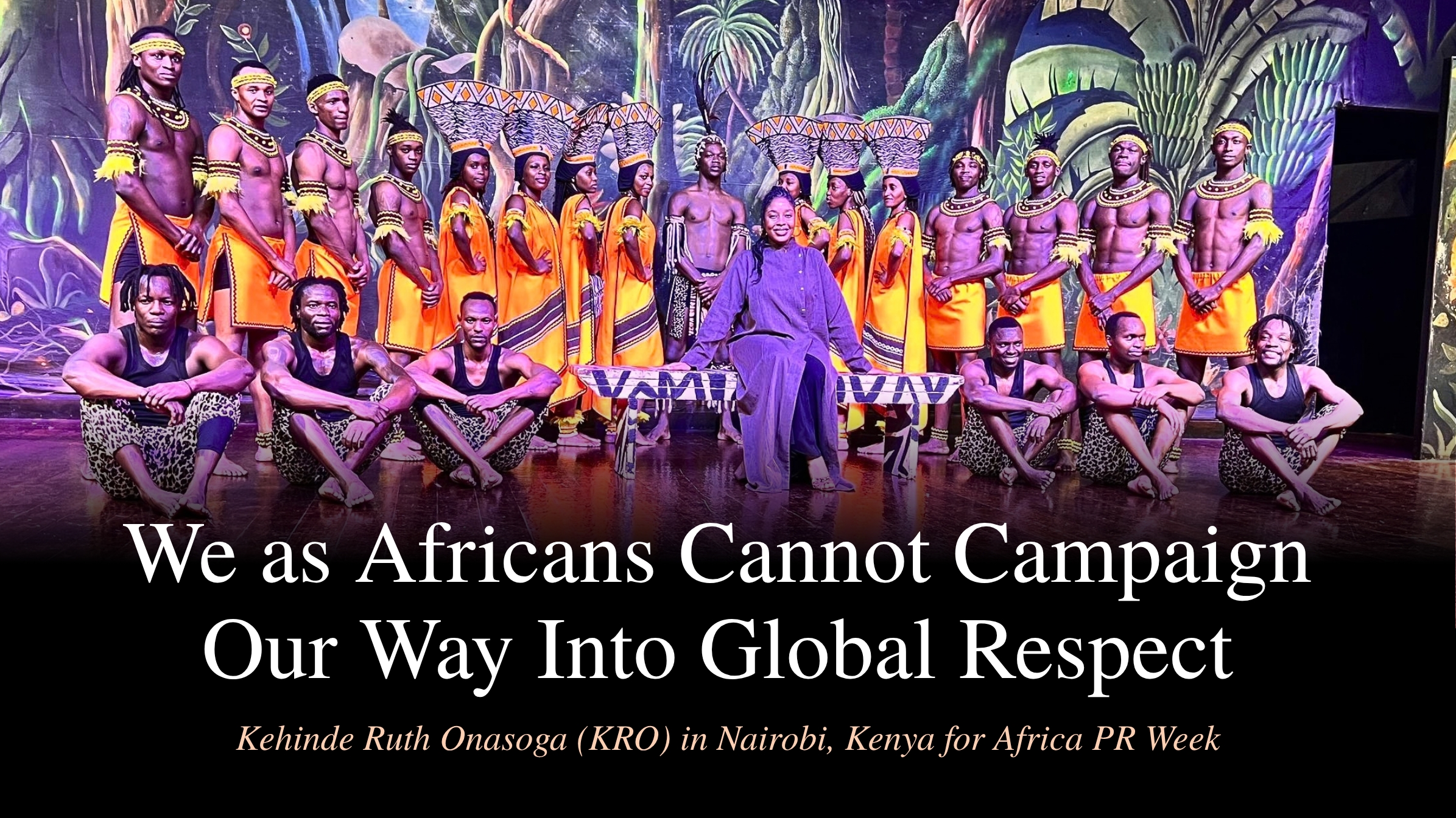 Kehinde Ruth Onasoga (KRO) on African Nation Branding and Global Respect