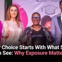 Her Choice Starts With What She Can See: Why Exposure Matters